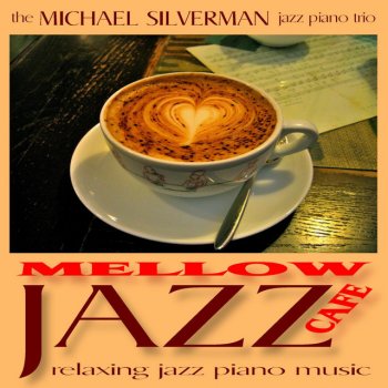 Michael Silverman Jazz For A Rainy Day