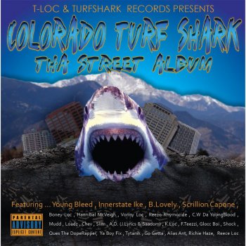 T- Loc feat. Scrillion Capone Turf Shark (feat. Scrillion Capone)