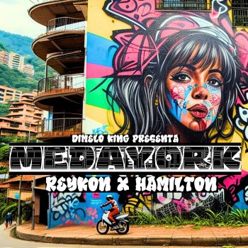 Reykon feat. Hamilton & Dimeloking Medayork
