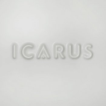 Icarus I Could Leave