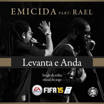 Emicida feat. Rael Levanta e Anda (Trilha Oficial do Jogo Fifa 2015)