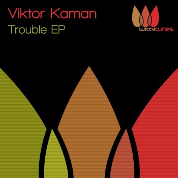 Viktor Kaman Trouble