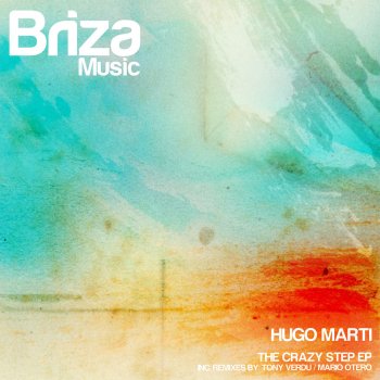 Hugo Marti The Crazy Step (Mario Otero & Dani Rivas Remix)