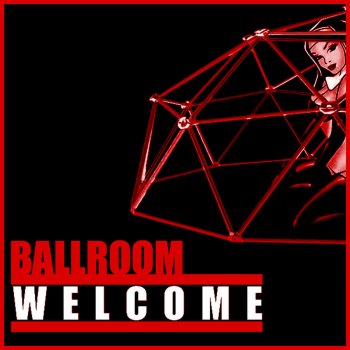 Ballroom Welcome (Dub Mix)