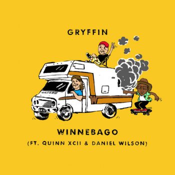 Gryffin feat. Quinn XCII & Daniel Wilson Winnebago