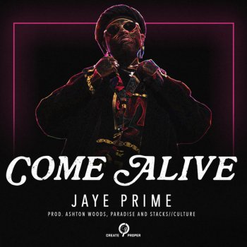 Jaye Prime Come Alive