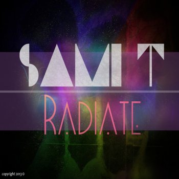 Sami-T Radiate