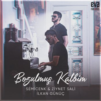 Semicenk feat. Ziynet Sali & Ilkan Gunuc Bozulmuş Kalbim