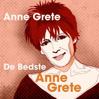 Anne Grete feat. Van Dango Vi Er Et Orkester - Remastered