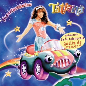 Tatiana Gotita de Amor