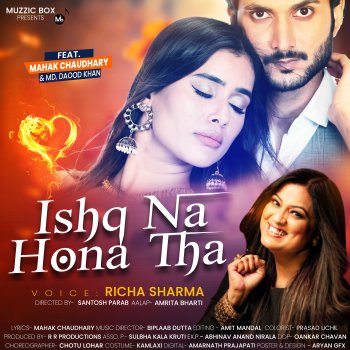 Richa Sharma Ishq Na Hona Tha (feat. Mahak Chaudhary & MD. Daood Khan)