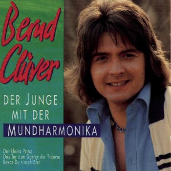 Bernd Clüver Der kleine Prinz (Ein Engel, der Sehnsucht heißt)