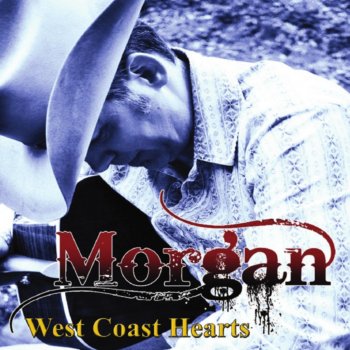 Morgan West Coast Hearts