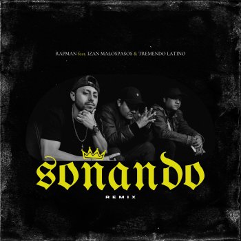 Rapman Soñando (feat. Tremendo Latino & Izan MalosPasos) [Remix]