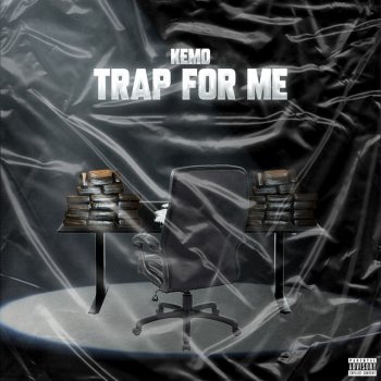 Kemo Trap For Me