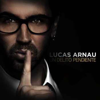 Lucas Arnau Un Delito Pendiente