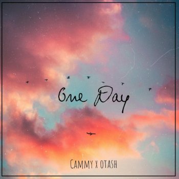 Cammy feat. OTASH One Day