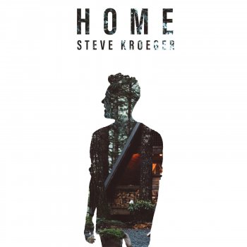 Steve Kroeger Home (Dance Mix)
