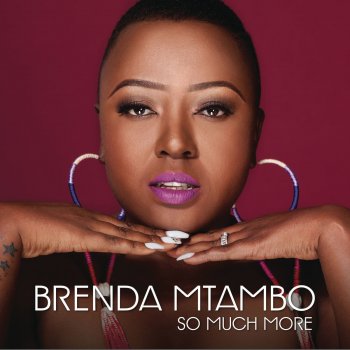 Brenda Mtambo What I Have Been Looking For