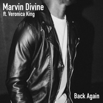 Marvin Divine feat. Veronica King Back Again