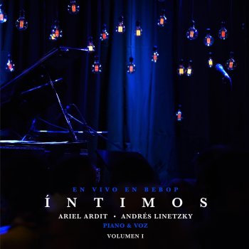 Ariel Ardit feat. Andrés Linetzky Quedemonos Aqui - En Vivo