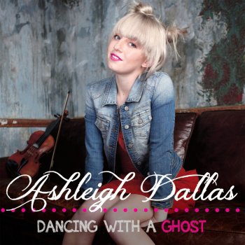Ashleigh Dallas Dancing with a Ghost