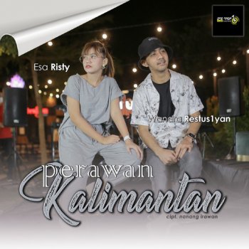 Wandra Perawan Kalimantan (feat. Esa Risty)
