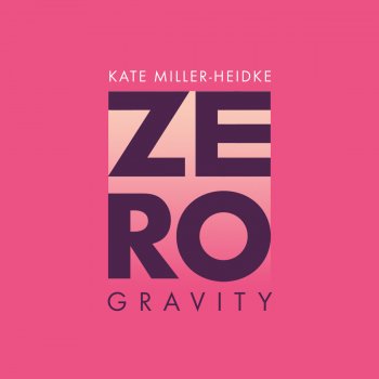Kate Miller-Heidke Zero Gravity