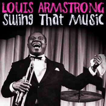 Louis Armstrong Swing That Music (Version 2)