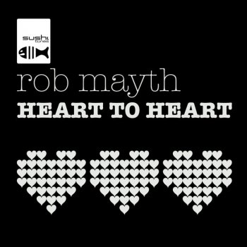 Rob Mayth Heart To Heart - Topmodelz Radio Edit