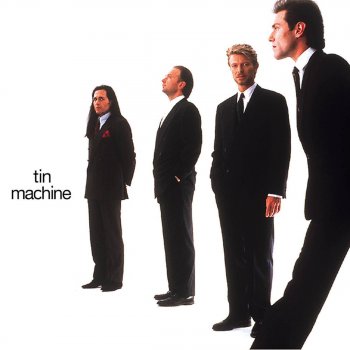 Tin Machine feat. David Bowie I Can't Read - 1999 Remastered Version