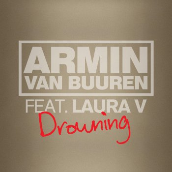 Armin van Buuren feat. Laura V Drowning (Radio Edit)