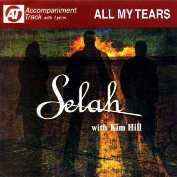 Selah All My Tears (feat. Kim Hill) [Low Key Accompaniment Track]