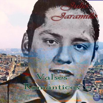 Julio Jaramillo La buenaventura