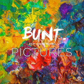 BUNT. feat. Sarah Miles Pictures - Radio Edit