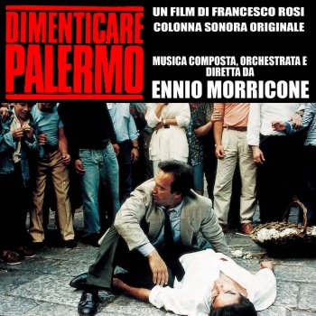 Ennio Morricone Dimenticare Palermo