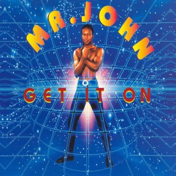 Mr. John Get It On (Extended Mix) - Extended Mix