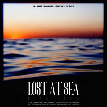 B.I feat. Bipolar Sunshine & Afgan Lost At Sea (Illa Illa 2)