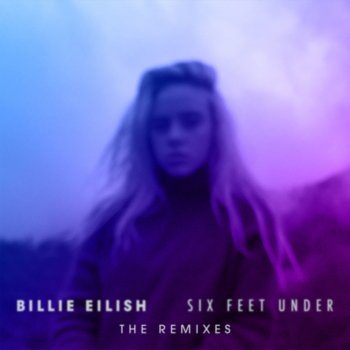 Billie Eilish feat. Gazzo Six Feet Under - Gazzo Remix