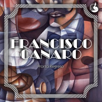 Francisco Canaro y su Quinteto Pirincho Champagne Tango