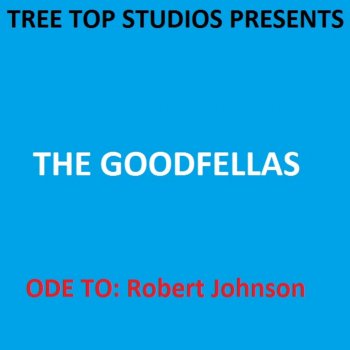 Goodfellas Ode to Robert Johnson