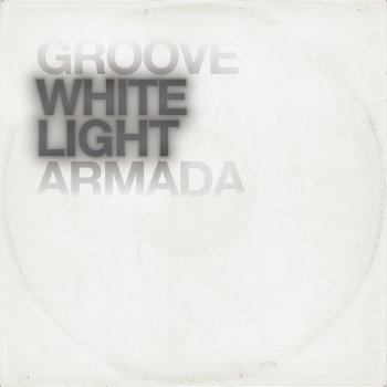 Groove Armada Time and Space (White Light Version)