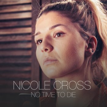 Nicole Cross No Time to Die