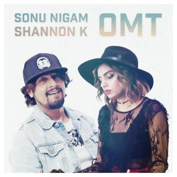 Shannon K feat. Sonu Nigam Omt