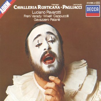 Luciano Pavarotti feat. Giuseppe Patanè, Finchley Children's Music Group, Ingvar Wixell, National Philharmonic Orchestra, Vincenzo Bello & The London Opera Chorus Pagliacci: "Un grande spettacolo!"