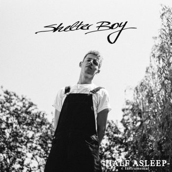 Shelter Boy Half Asleep (Instrumental)