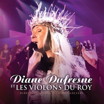 Diane Dufresne feat. Les Violons du Roy & Simon Leclerc Partager les anges - Remastered