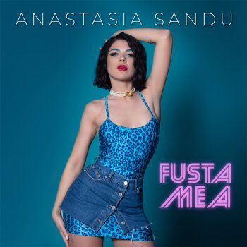 Anastasia Sandu Fusta Mea