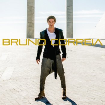 Bruno Correia Tudo o Que Eu Quero És Tu