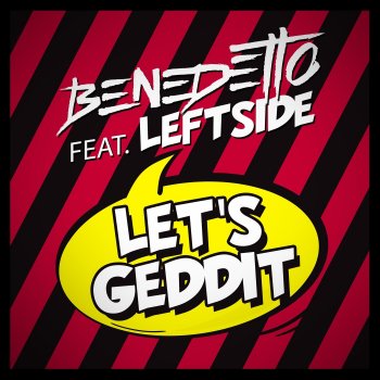 Benedetto feat. Leftside Let's Geddit